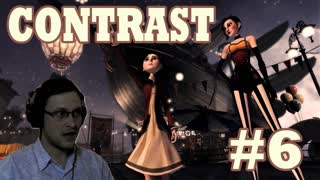 CONTRAST Прохождение ► ЭТО МАГИЯ ► #6. Финал